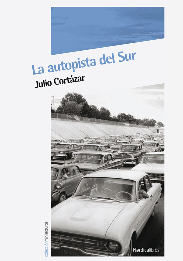 La autopista del sur, novelas cortas recomendadas