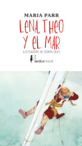 Lena, Theo y el mar - María Parr - Nórdica libros