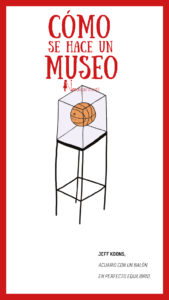 Cómo se hace un museo - Nórdica libros
