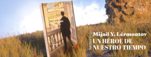 Un héroe de nuestro tiempo - Mijaíl Lérmontov - Nórdica Libros